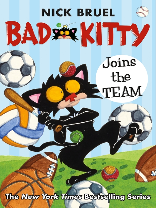 Title details for Bad Kitty Joins the Team by Nick Bruel - Available